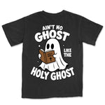 Ain't No Ghost Like The Holy Ghost | Black back
