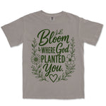 Bloom Where God Planted You | Grey front