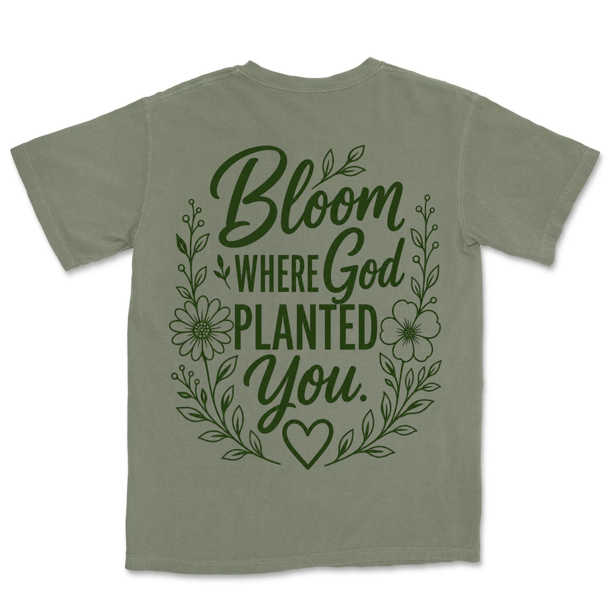 Bloom Where God Planted You | Sage back