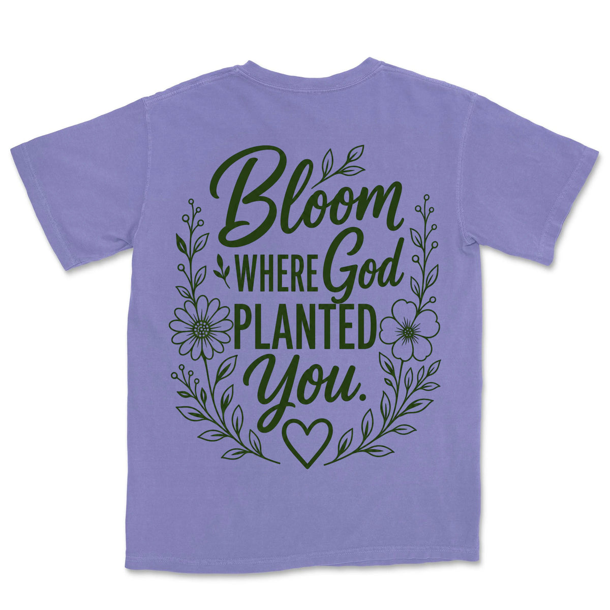 Bloom Where God Planted You | Violet back