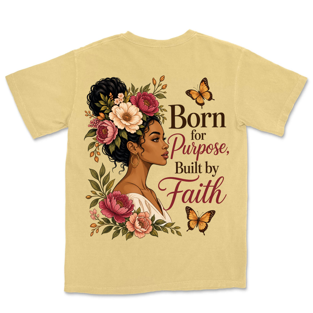 Born For Purpose Built By Faith | Butter back