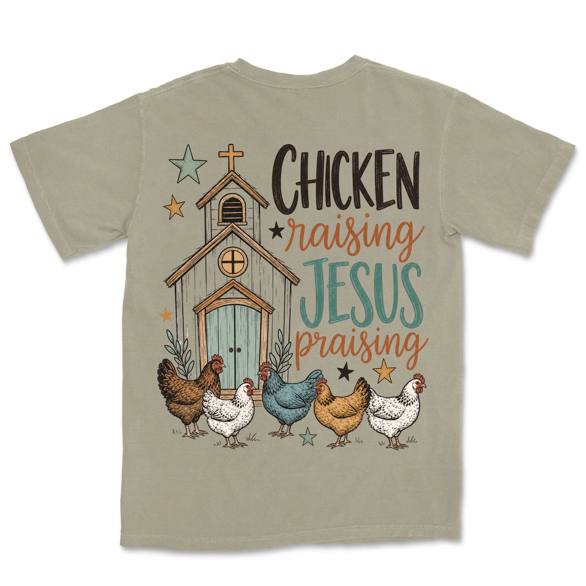 Chicken Raising Jesus Praising | Sandstone back