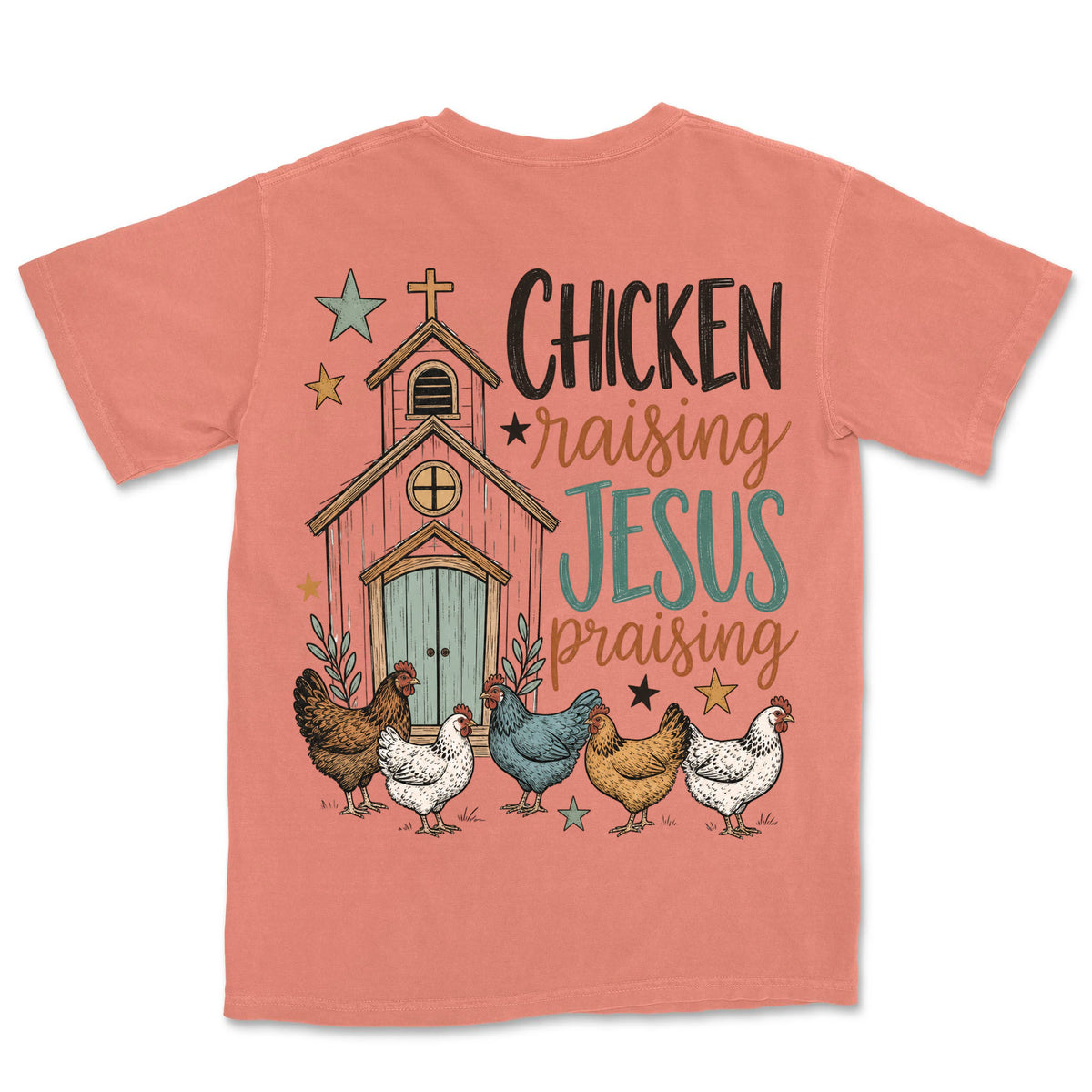 Chicken Raising Jesus Praising | Terracotta back