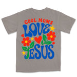 Cool Moms Love Jesus | Grey back