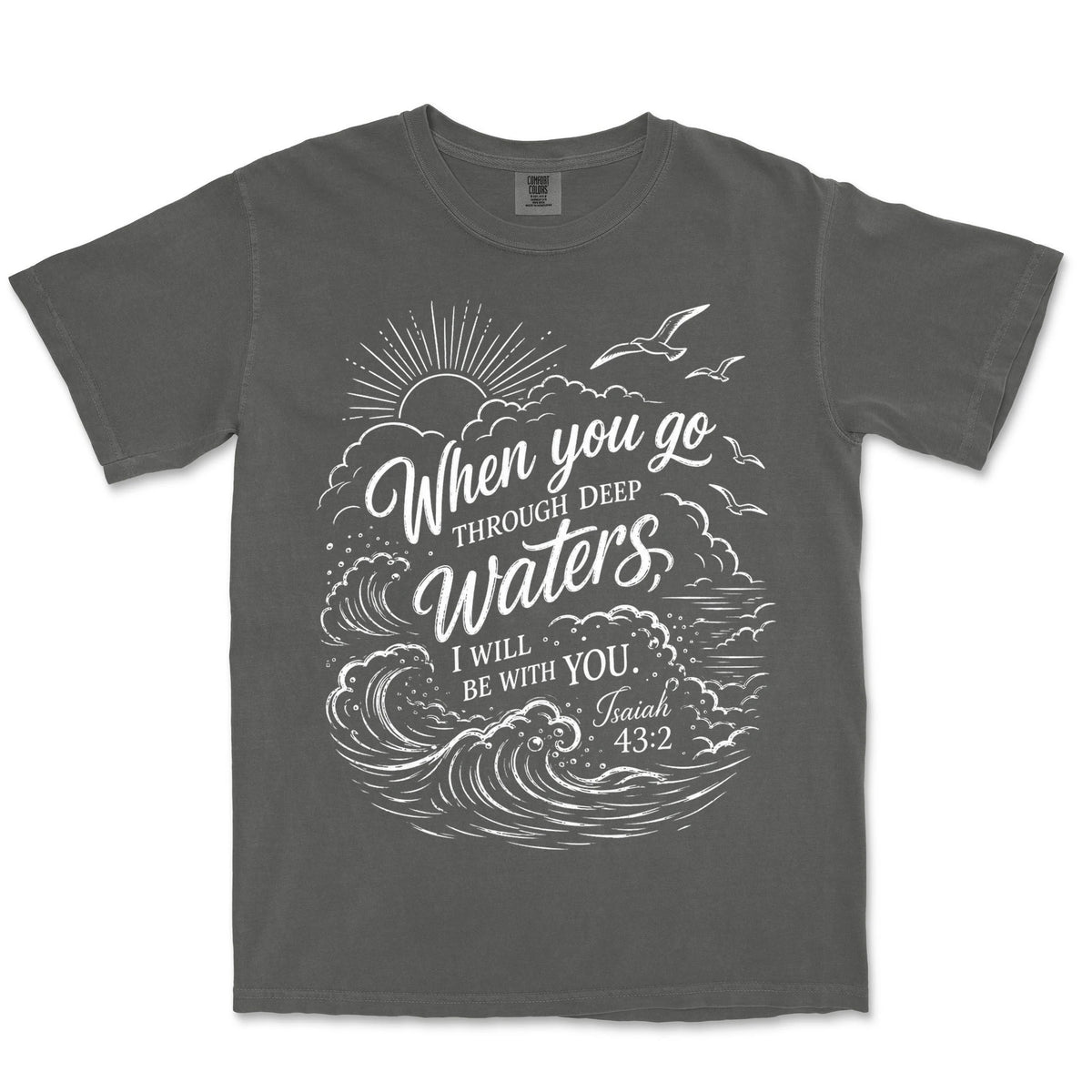 When You Go Through Deep Waters I Will | Pepper front