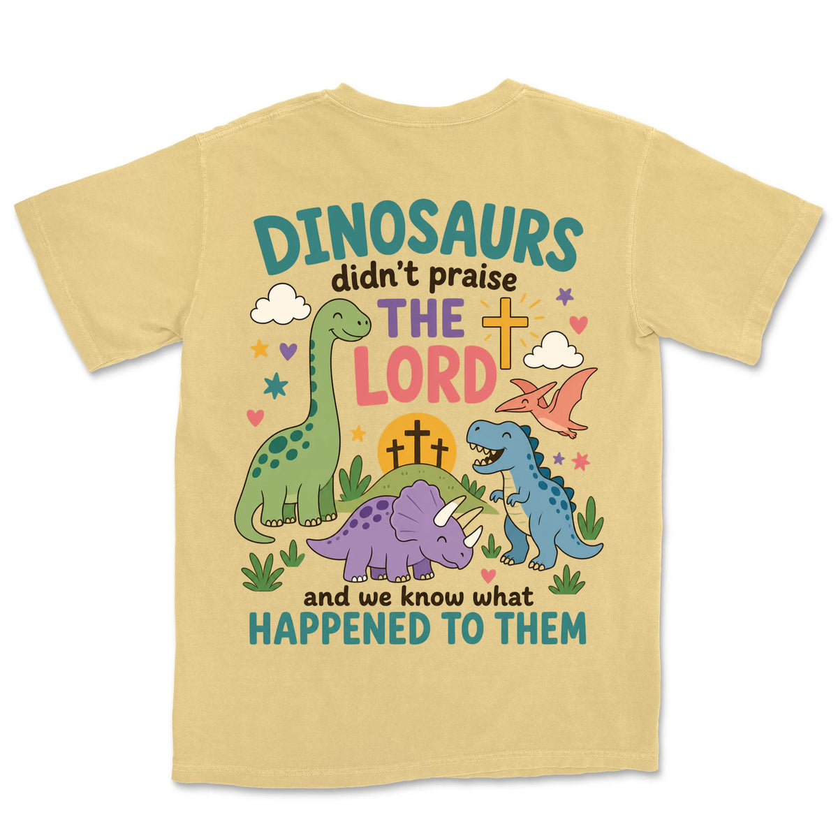 Dinosaurs Didn't Praise | Butter back