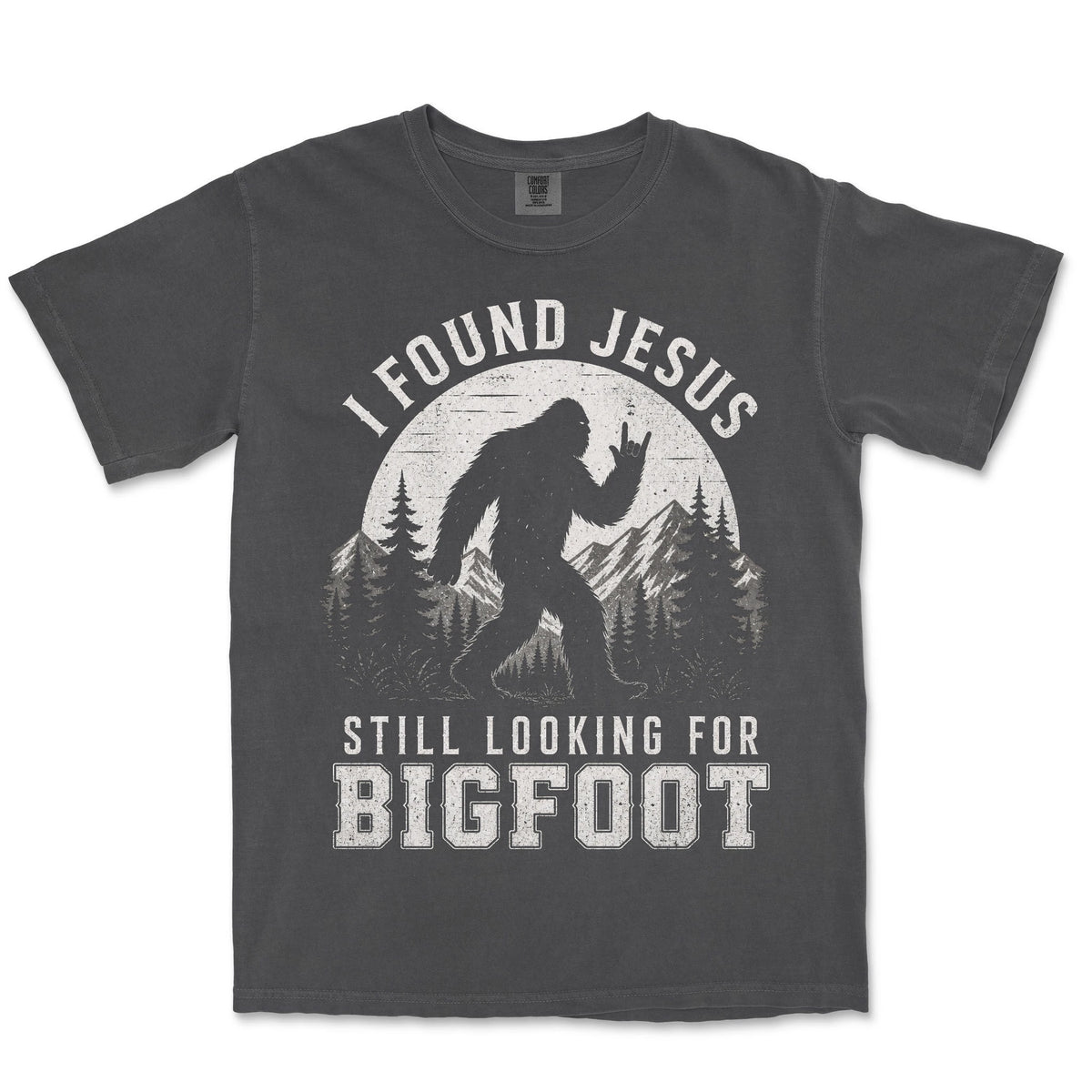 Found Jesus Looking For Bigfoot | Graphite front