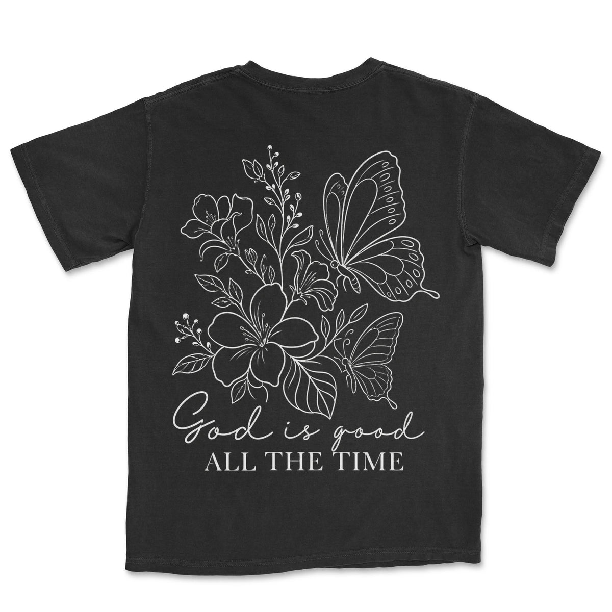 God Is Good All The Time | Black back