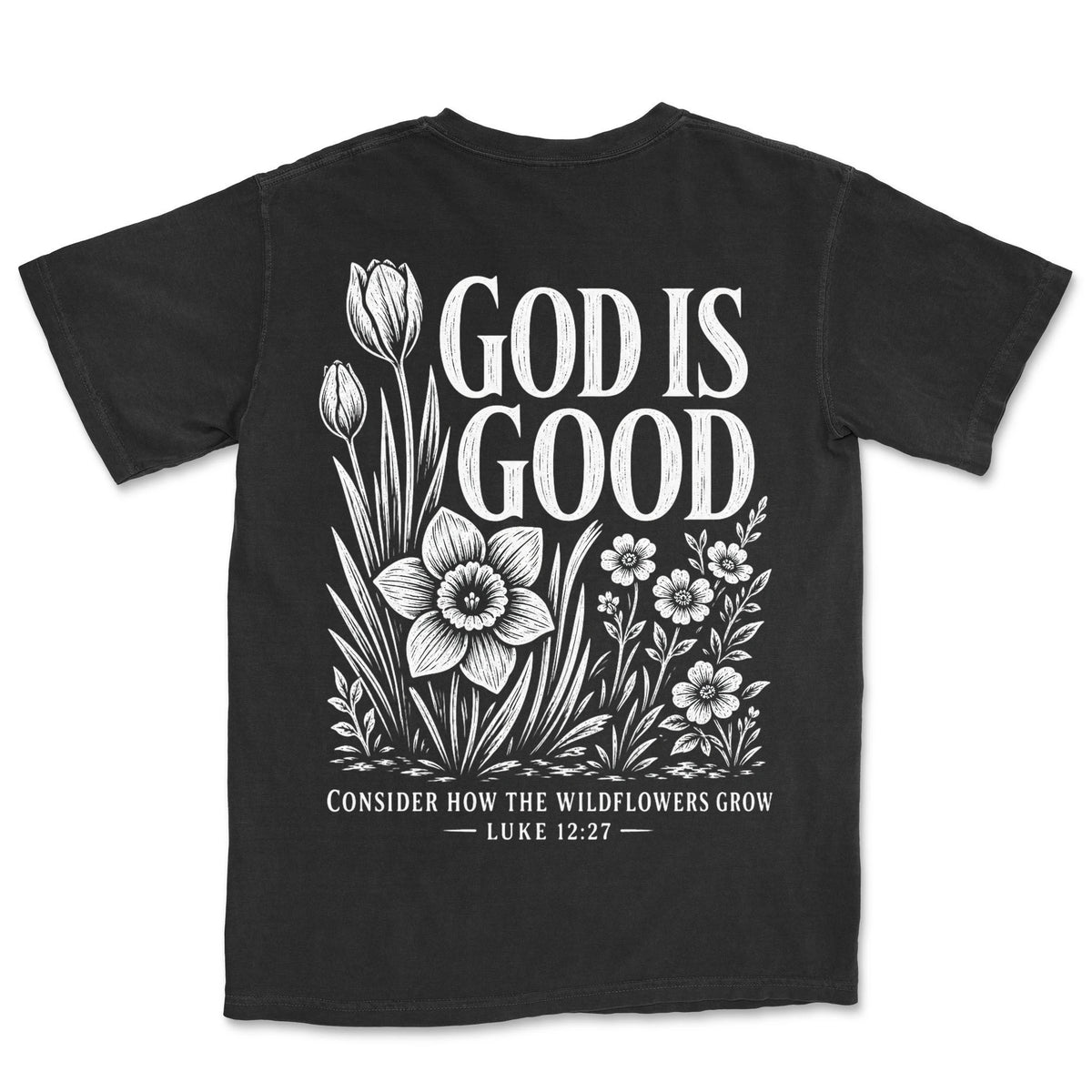 God Is Good Wildflowers | Black back