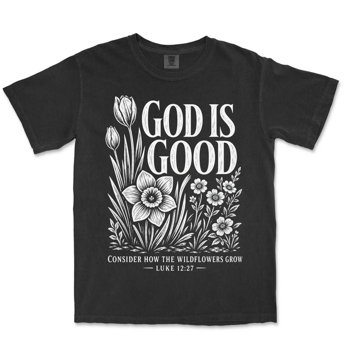 God Is Good Wildflowers | Black front