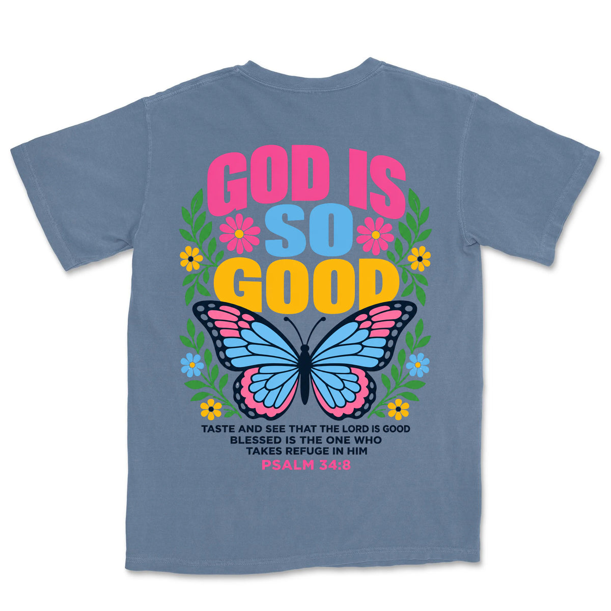 God Is So Good Butterfly | Blue Jean back