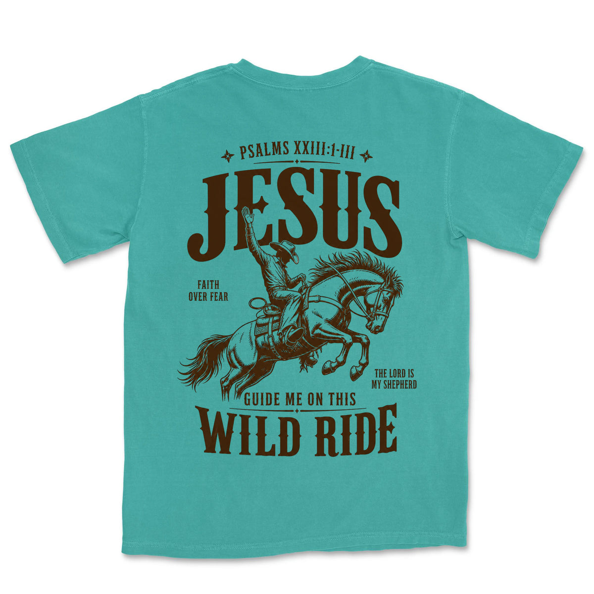 Jesus Guide Me Wild Ride | Sea Foam back
