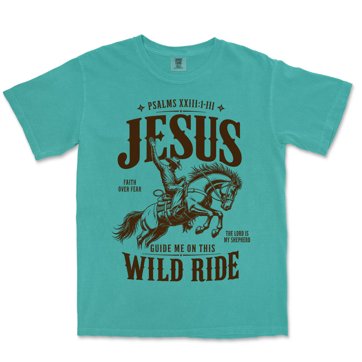 Jesus Guide Me Wild Ride | Sea Foam front