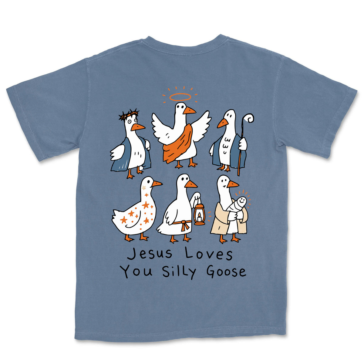 Jesus Loves You Silly Goose Ink Tee | Blue Jean back