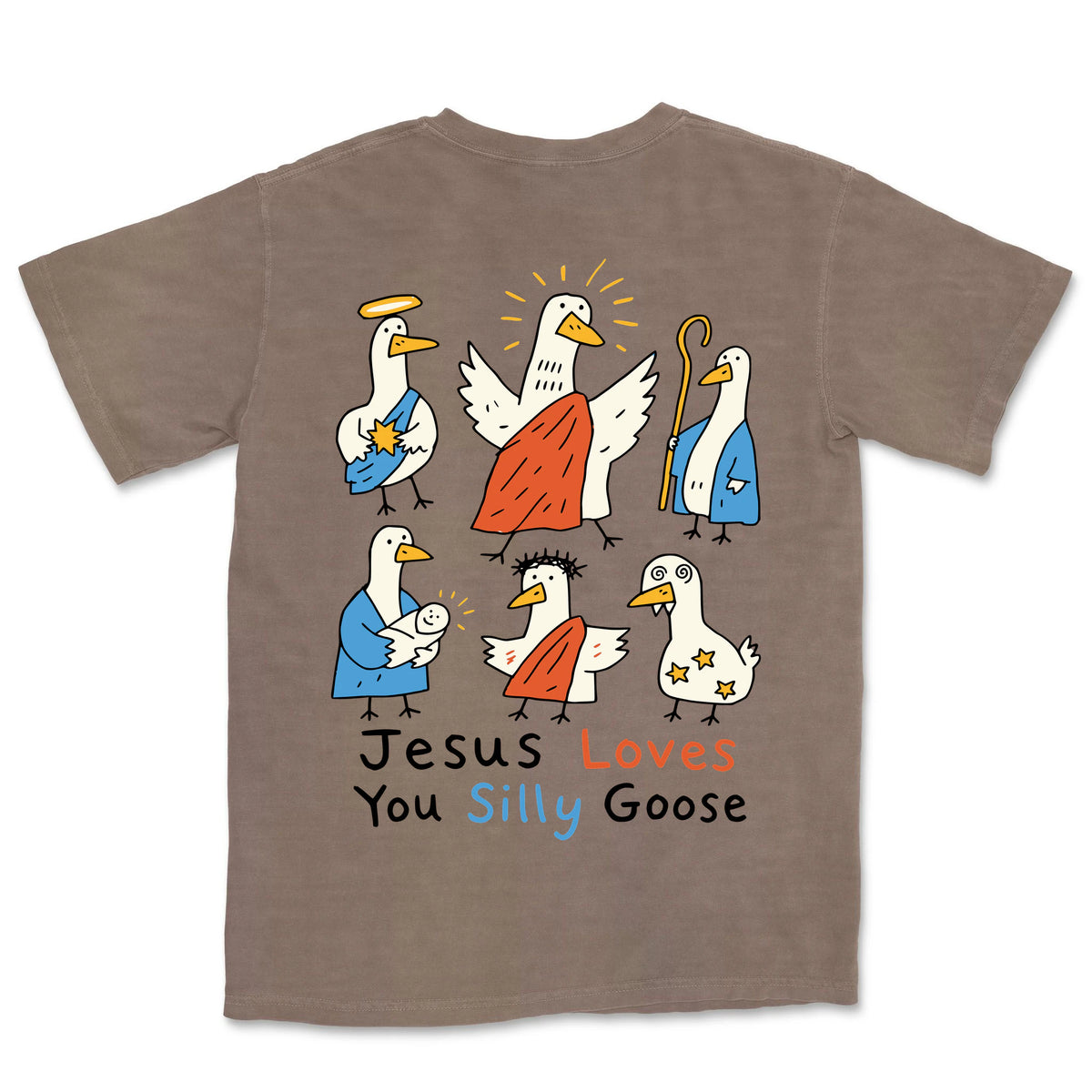 Jesus Loves You Silly Goose Nativity Tee | Espresso back