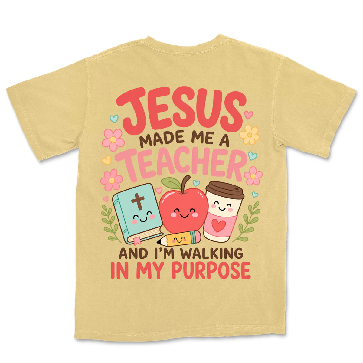 Jesus Made Me A Teacher | Butter back