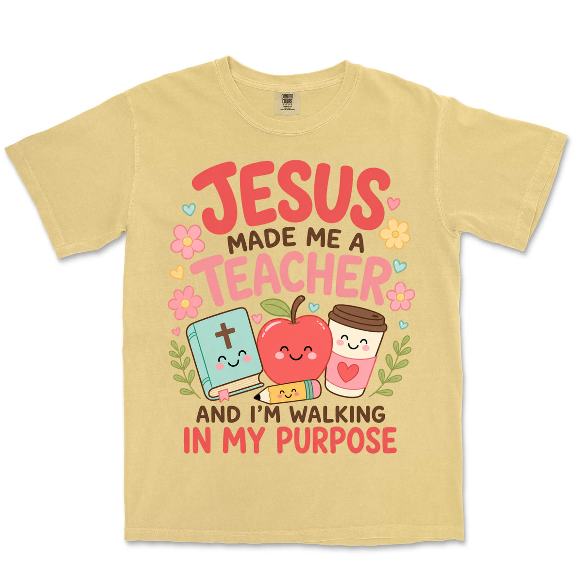 Jesus Made Me A Teacher | Butter front