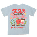 Jesus Made Me A Teacher | Chambray back