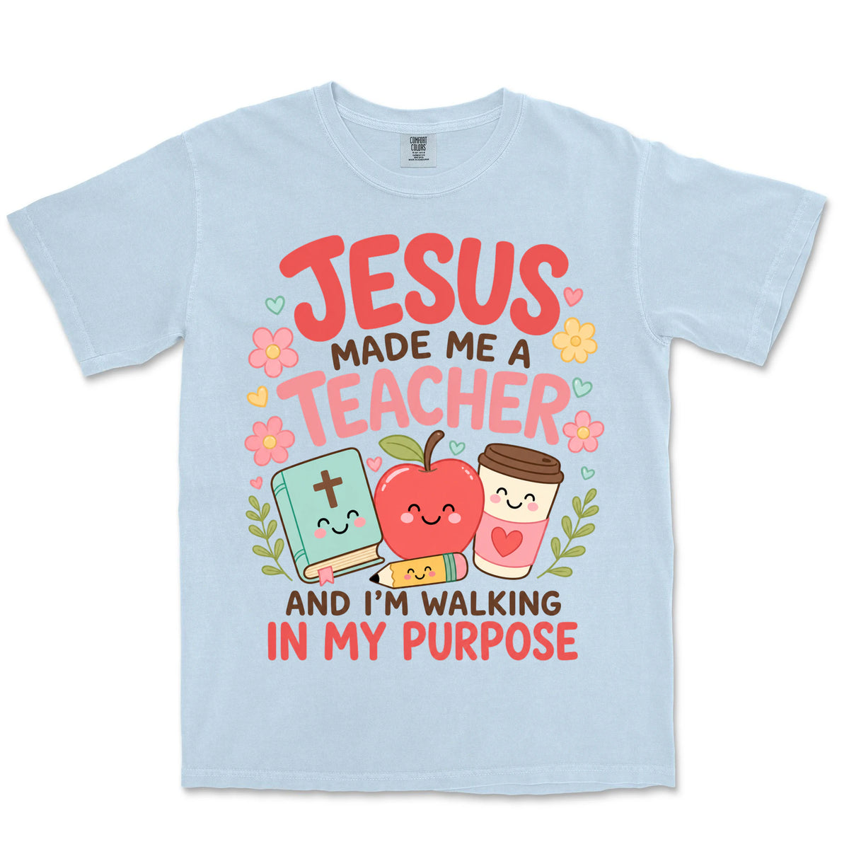 Jesus Made Me A Teacher | Hydrangea front