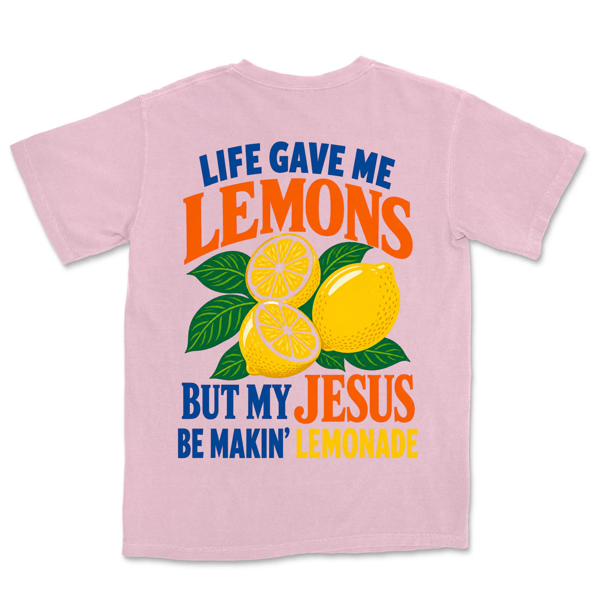 Jesus Makin Lemonade | Blossom back
