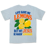 Jesus Makin Lemonade | Chambray back