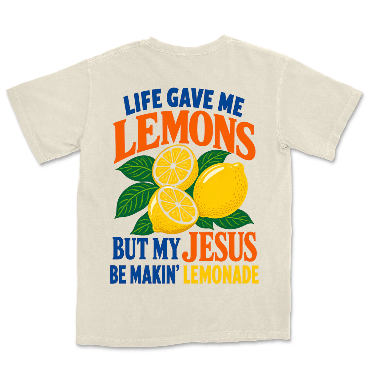 Jesus Makin Lemonade | Ivory back