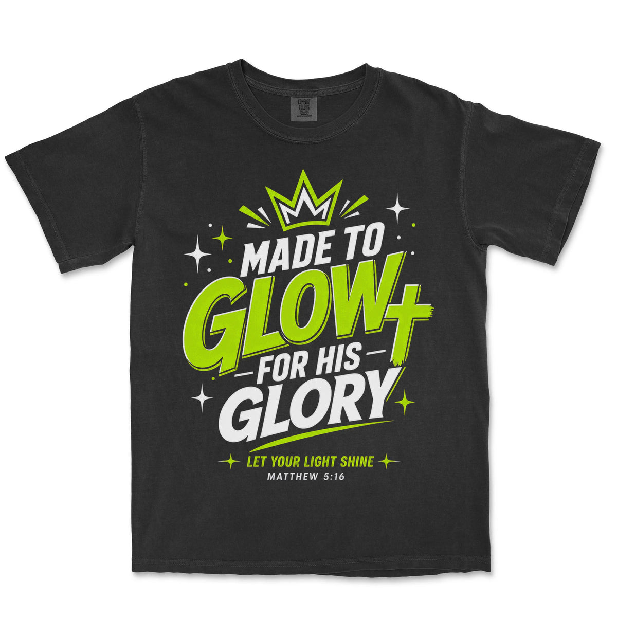 Made to Glow For His Glory | Black front
