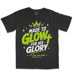 Made to Glow For His Glory | Black front