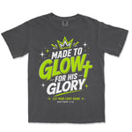 Made to Glow For His Glory | Graphite front