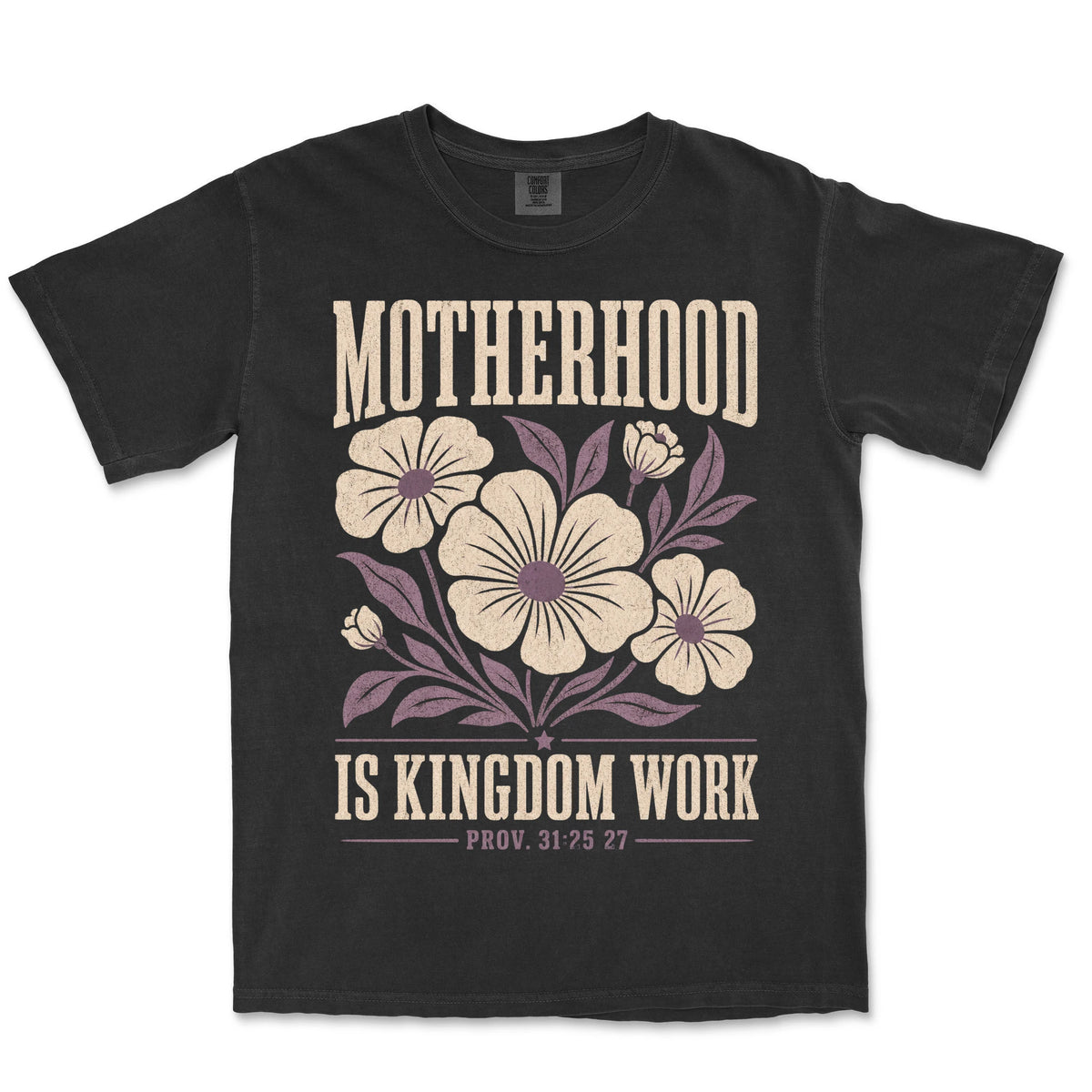Motherhood Is Kingdom Work Bloom Tee | Black front