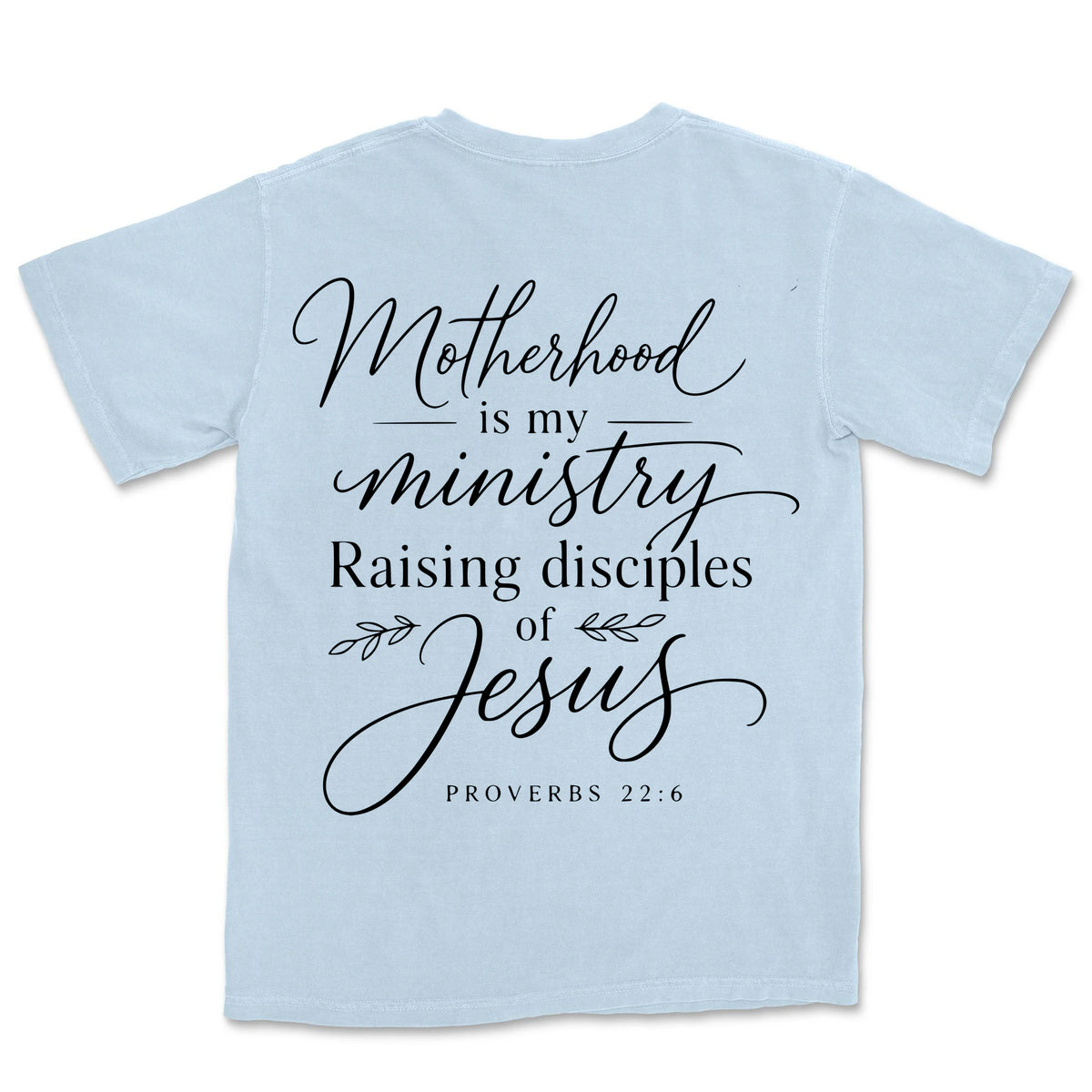 Motherhood Is My Ministry | Hydrangea back