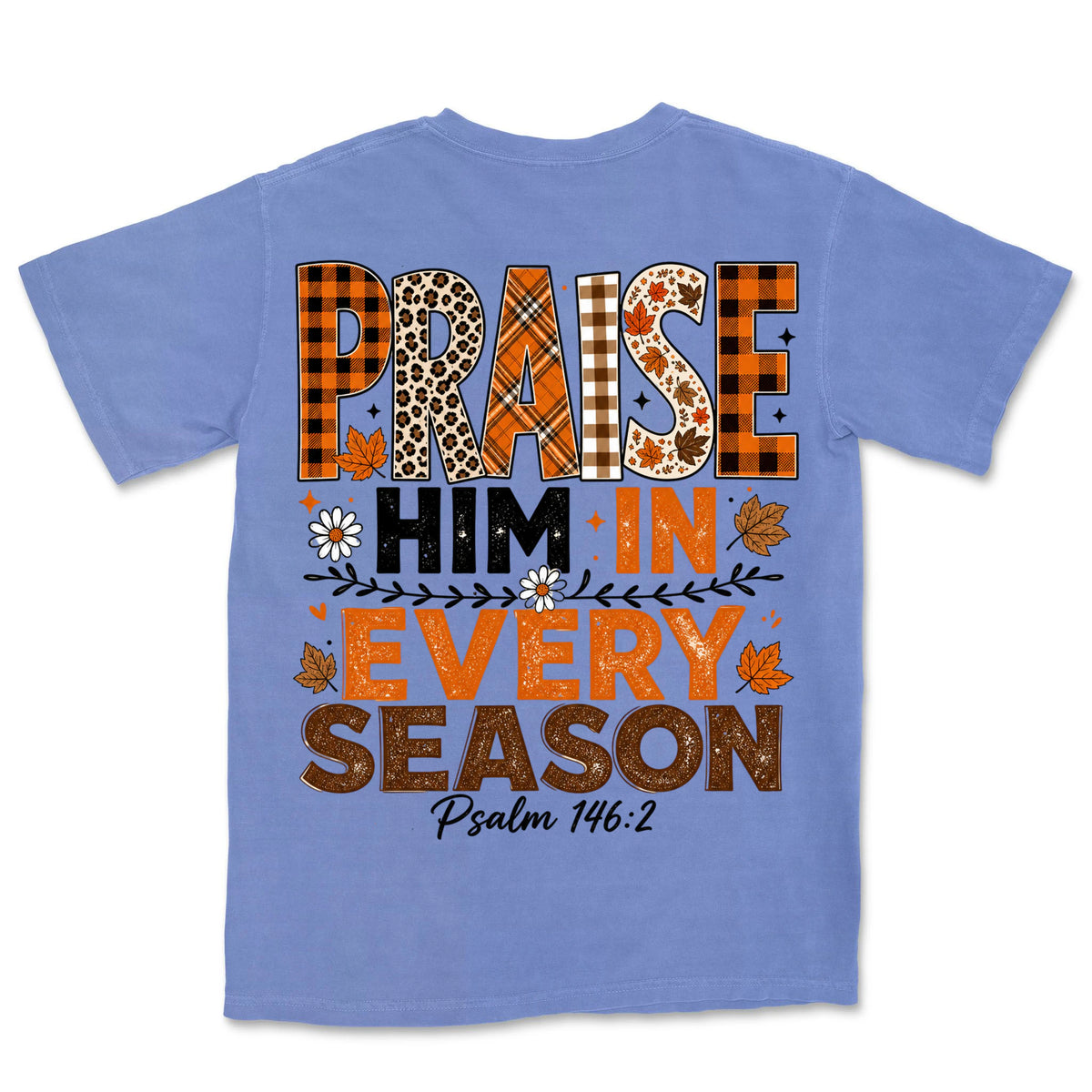 Praise Him Every Season | Flo Blue back