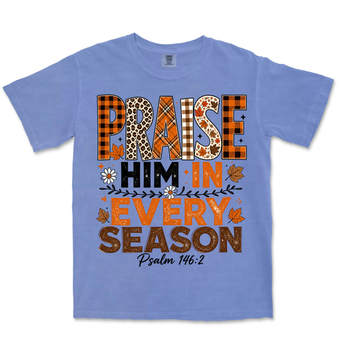 Praise Him Every Season | Flo Blue front