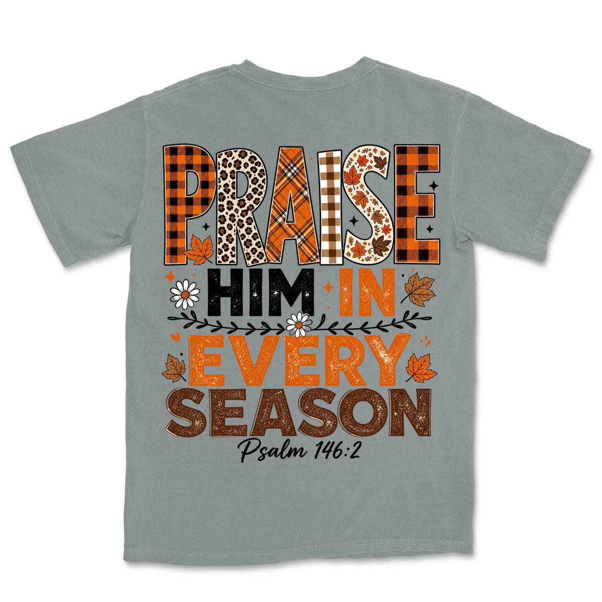 Praise Him Every Season | Granite back