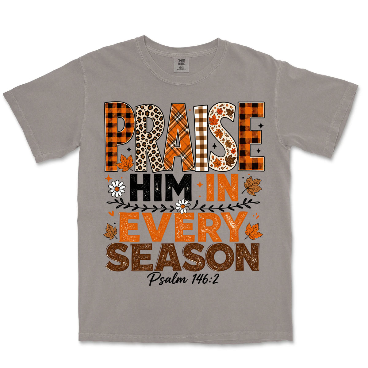 Praise Him Every Season | Grey front