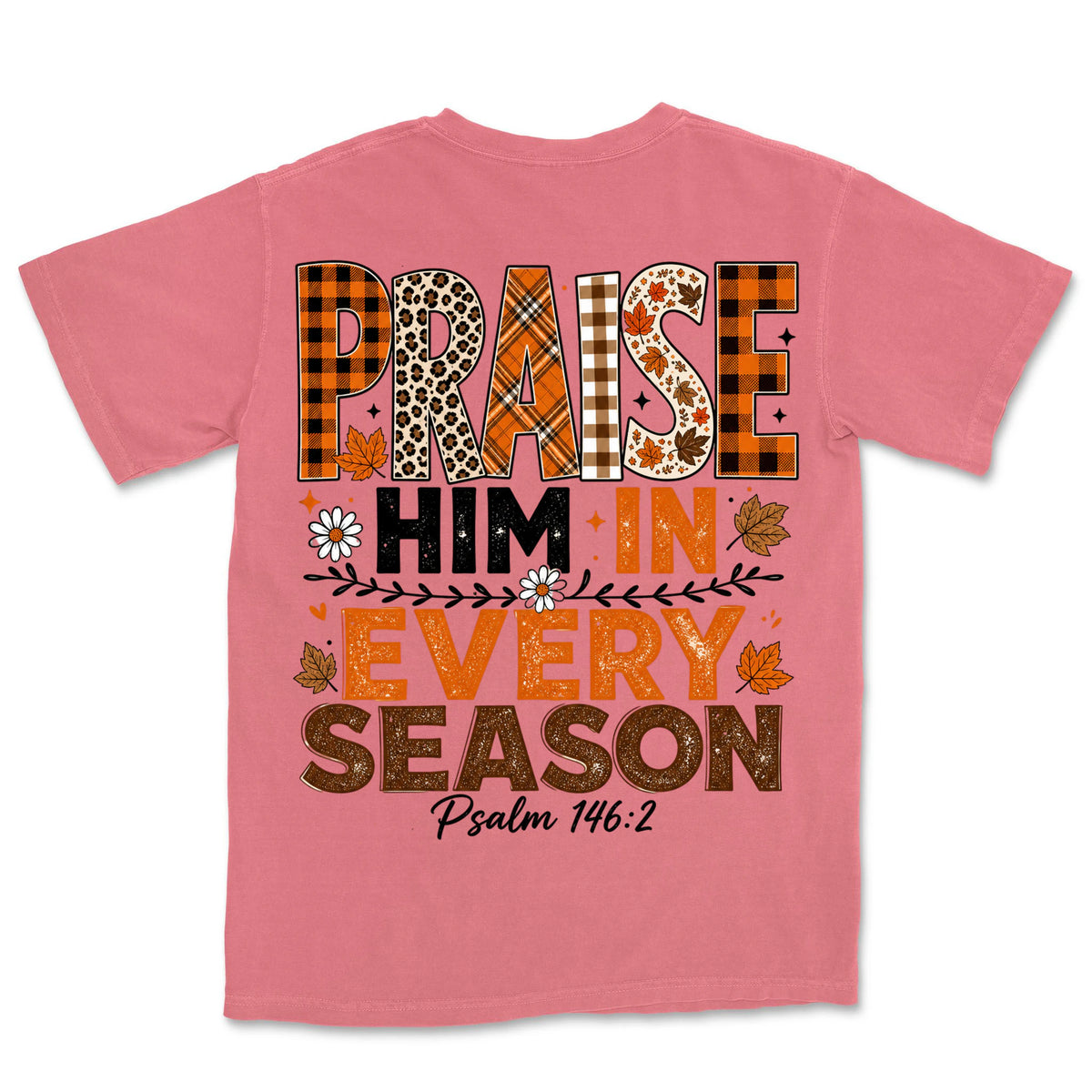Praise Him Every Season | Watermelon back