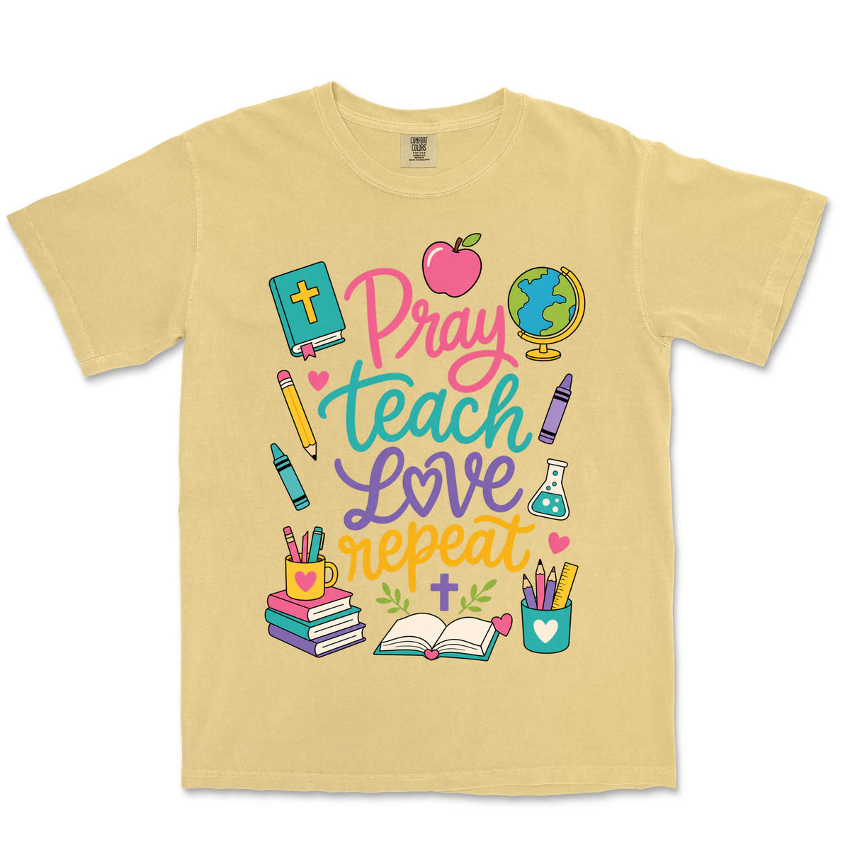 Pray Teach Love Repeat | Butter front