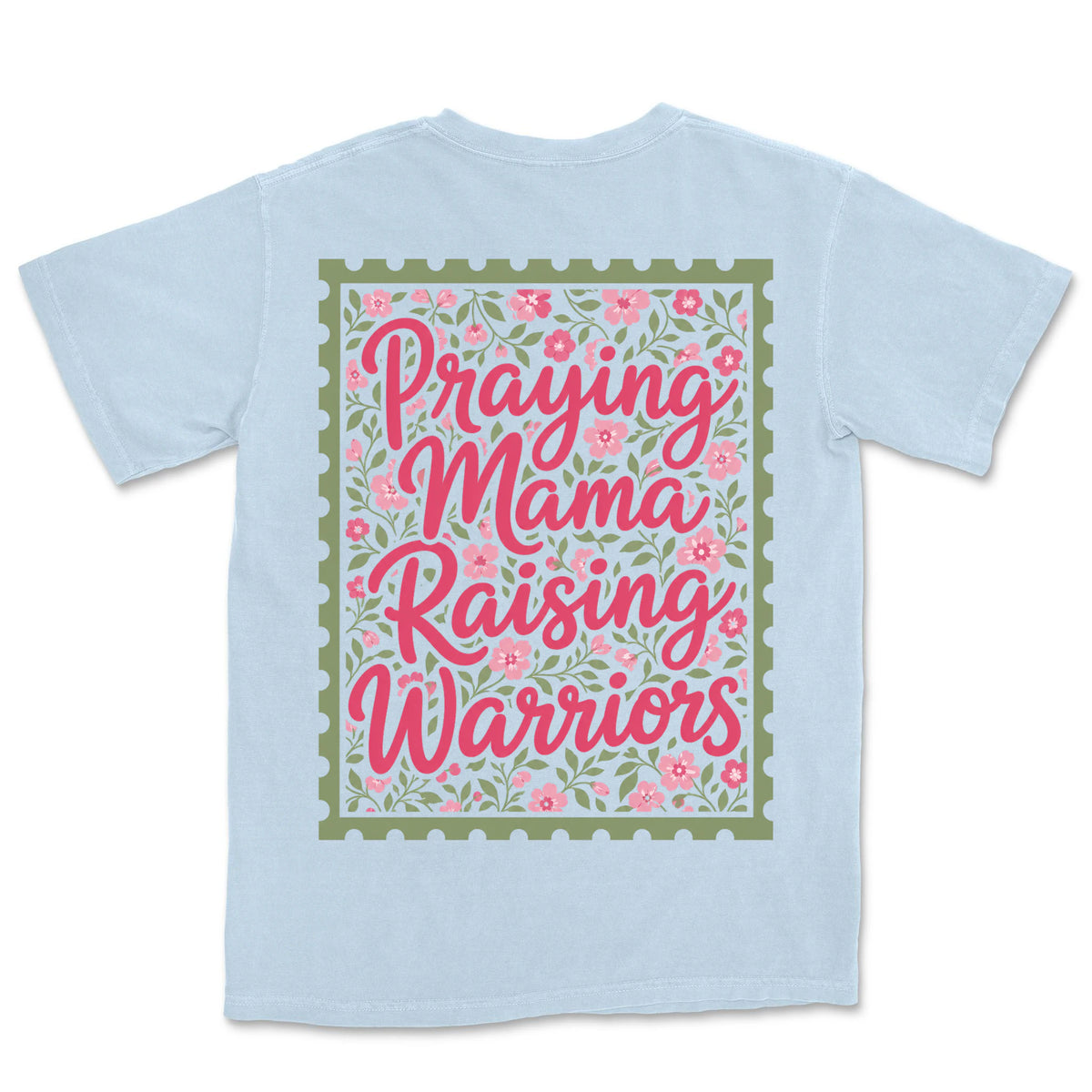 Praying Mama Raising Warriors | Hydrangea back