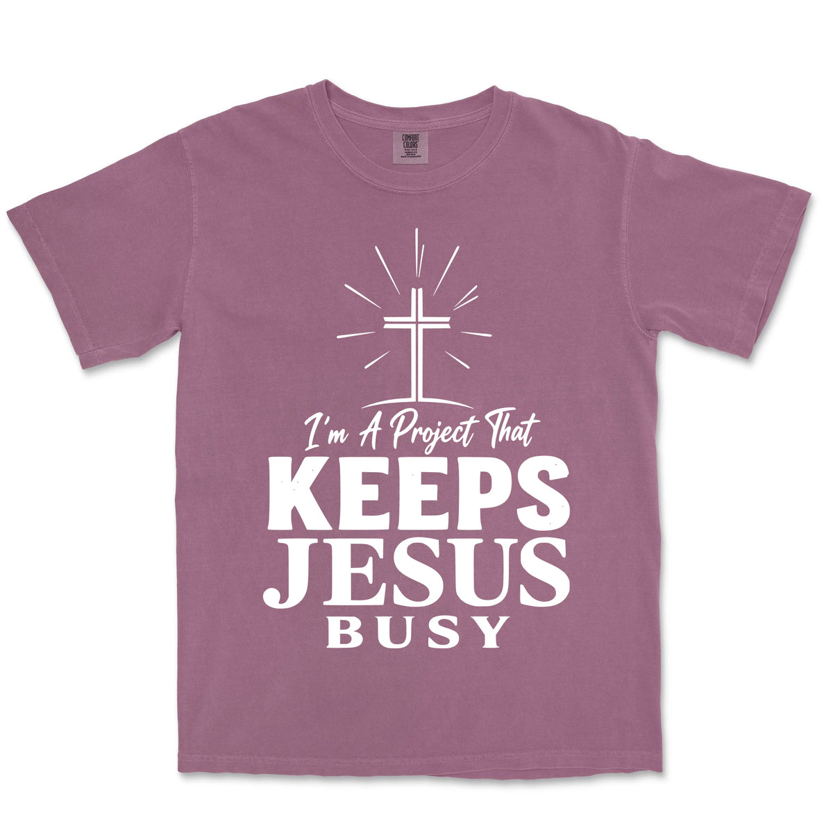 I Am A Project That Keeps Jesus Busy | Berry front