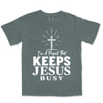 I Am A Project That Keeps Jesus Busy | Blue Spruce front
