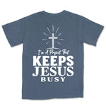 I Am A Project That Keeps Jesus Busy | Denim back