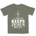I Am A Project That Keeps Jesus Busy | Moss front