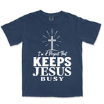 I Am A Project That Keeps Jesus Busy | Navy front