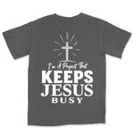 I Am A Project That Keeps Jesus Busy | Pepper back
