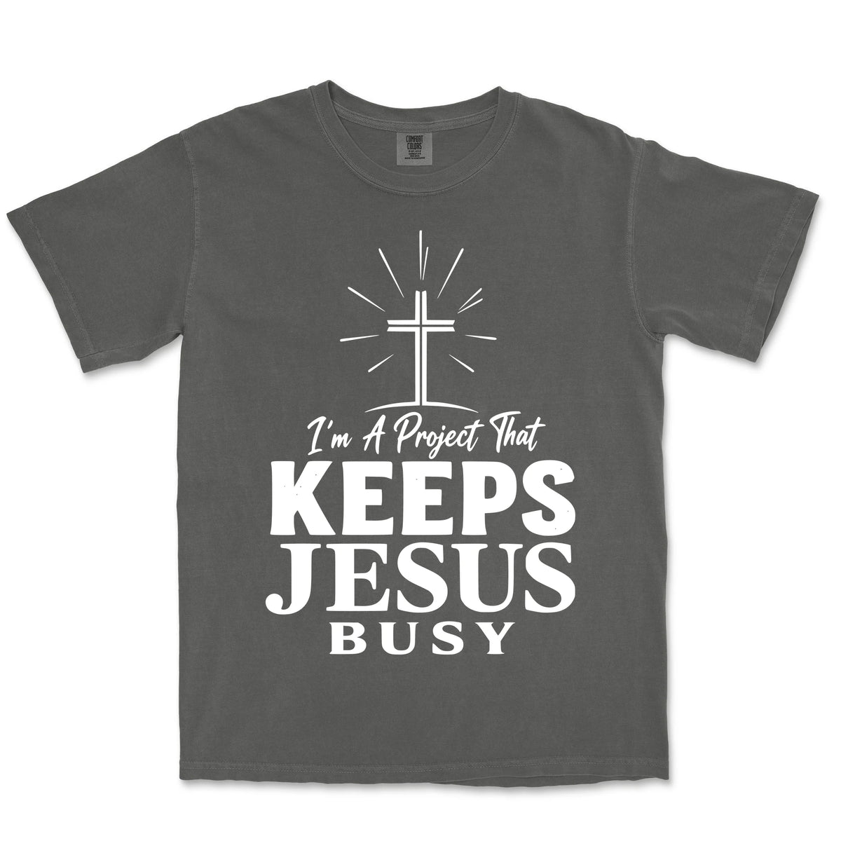 I Am A Project That Keeps Jesus Busy | Pepper front