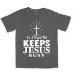 I Am A Project That Keeps Jesus Busy | Pepper front