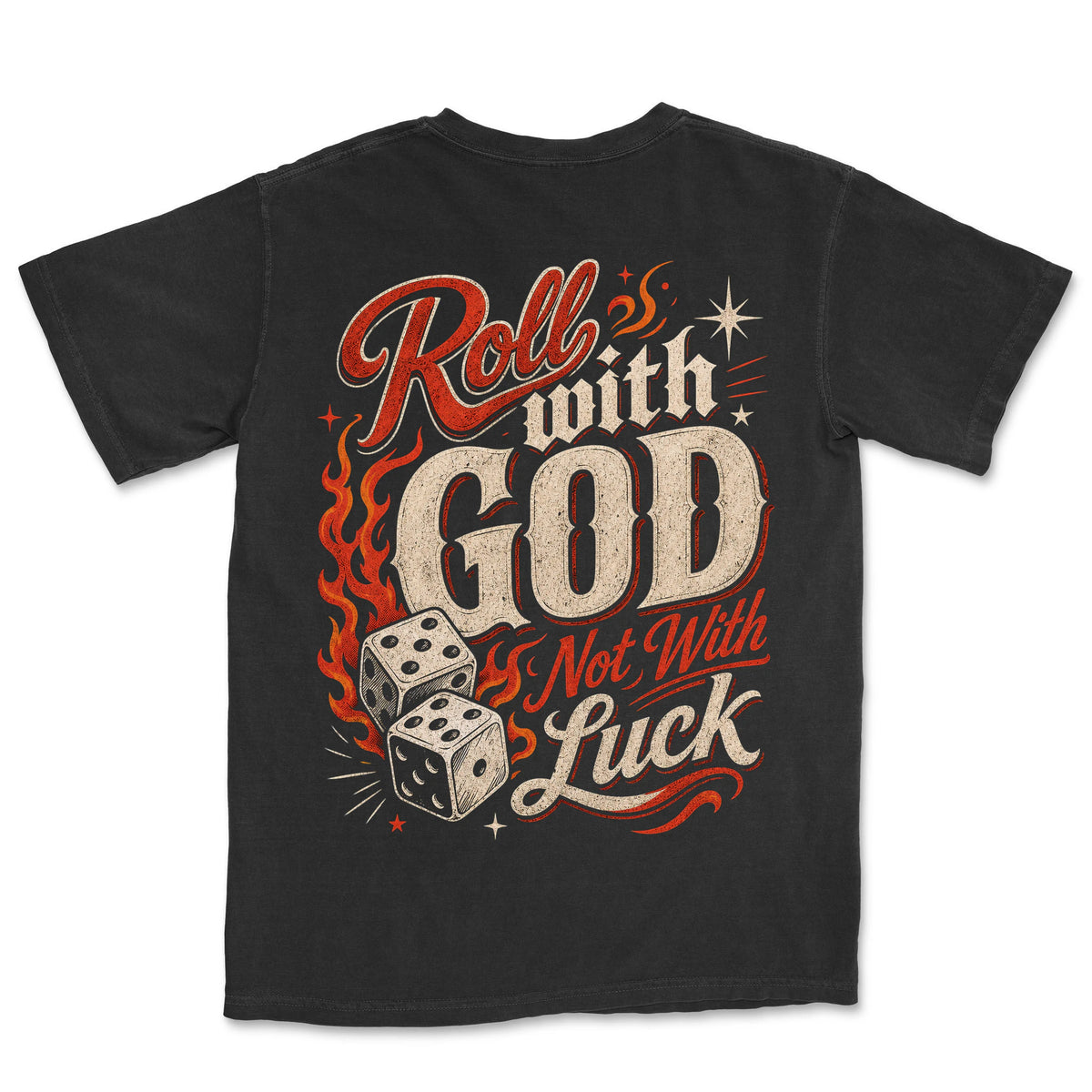 Roll With God Not With Luck | Black back