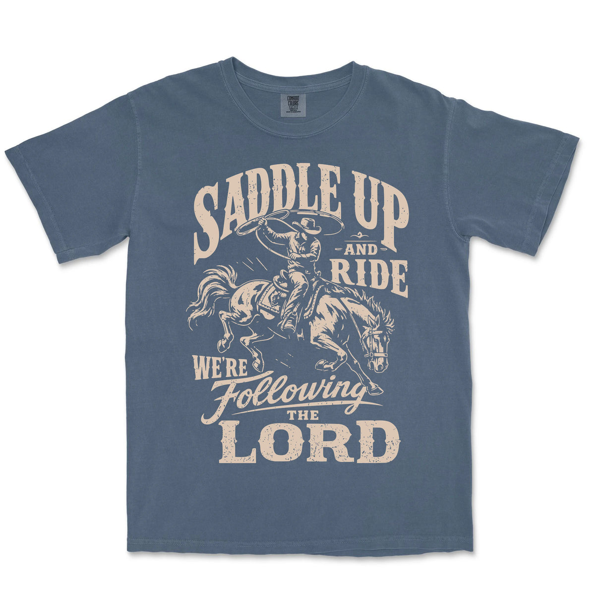 Saddle Up And Ride We Are Following The | Denim front