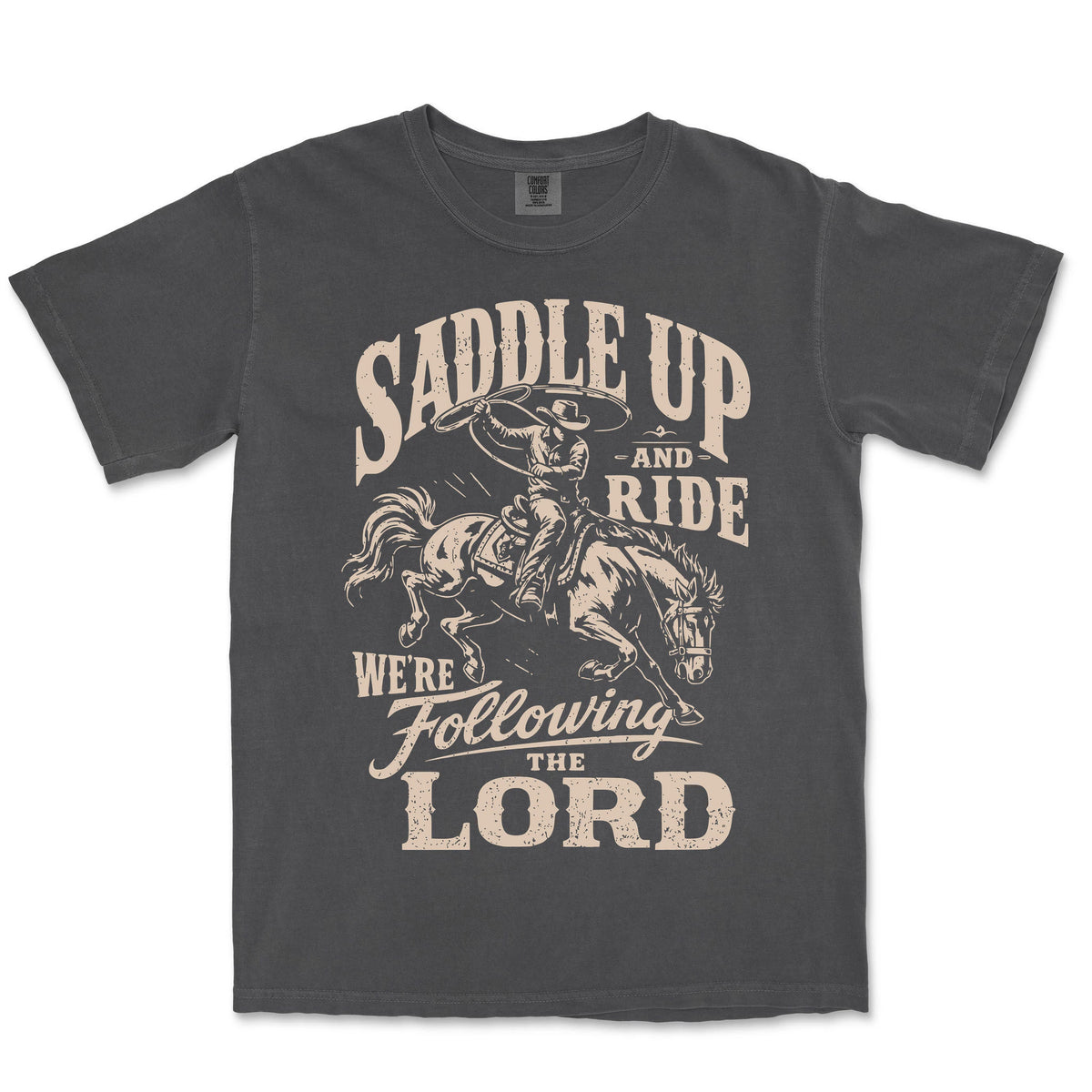 Saddle Up And Ride We Are Following The | Graphite front