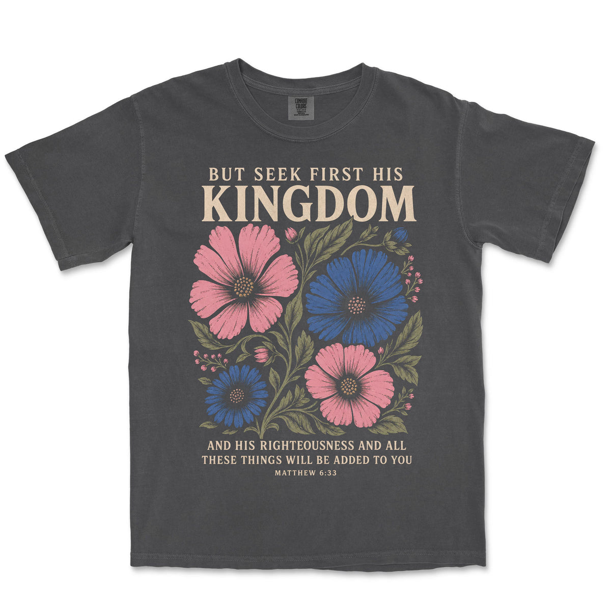 Seek First His Kingdom | Graphite front
